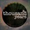 A Thousand Years