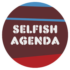 Selfish Agenda