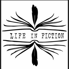 Life In Fiction