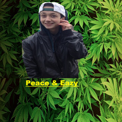 Peace & Eazy