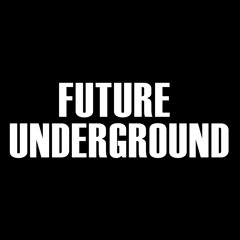 Future Underground