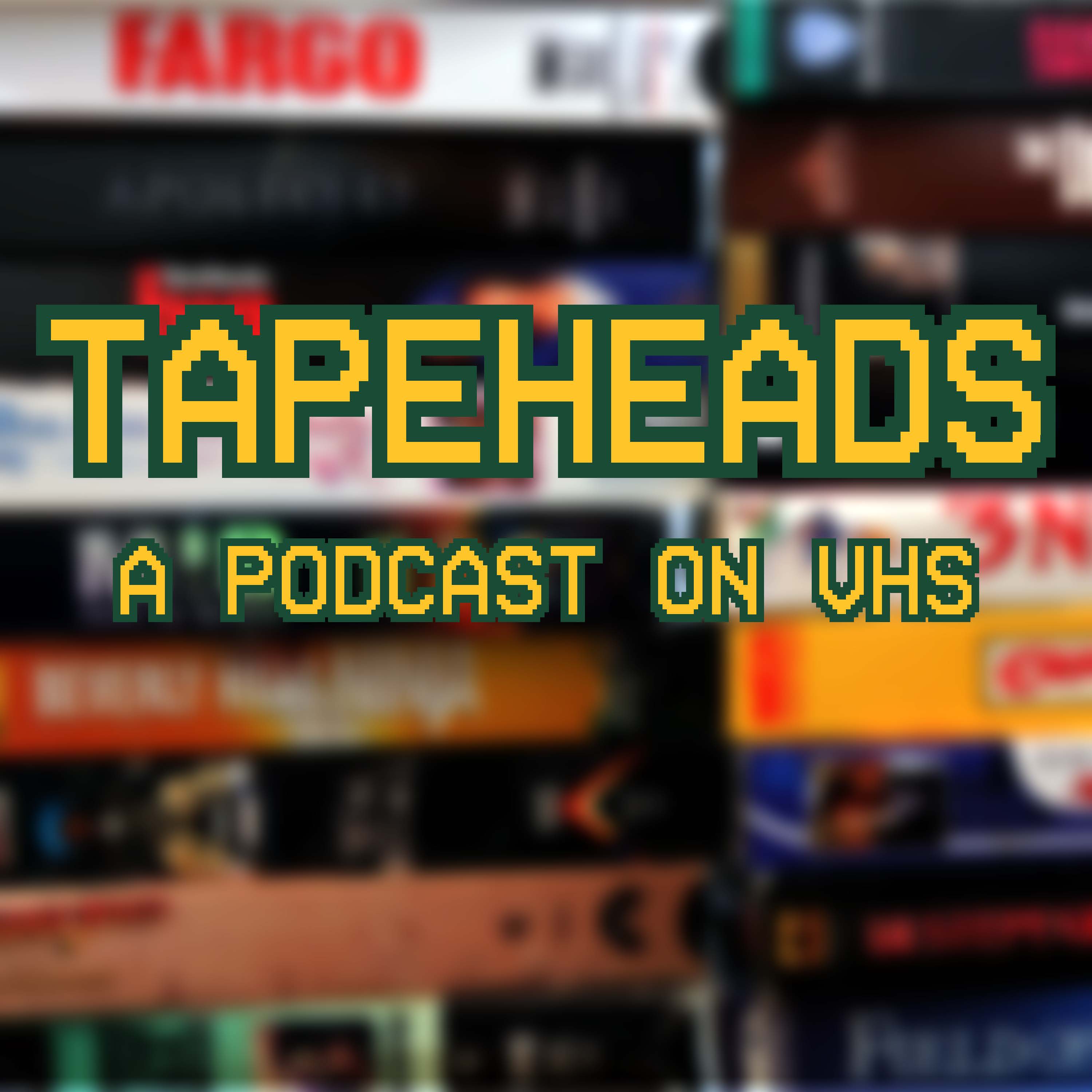 Tapeheads: A Podcast on VHS cover art