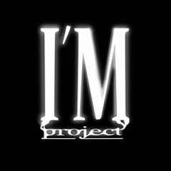 I'M Project