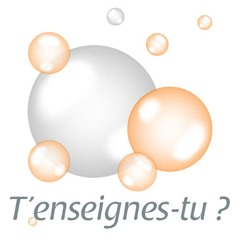 T'enseignes-tu?