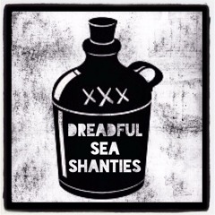 Dreadful Sea Shanties