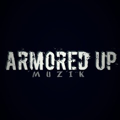 Armored UP Muzik