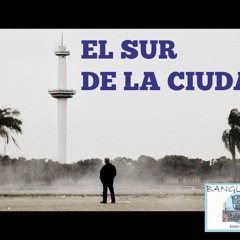 El sur de la ciudad