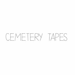 Cemetery Tapes
