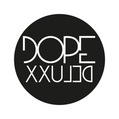 DOPE DELUXX!