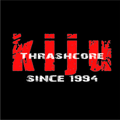 kiju - thrashCORE