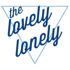 The Lovely Lonely