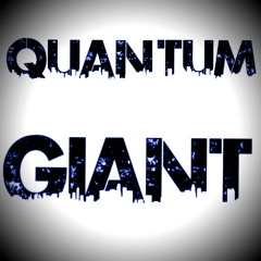 Quantum Giant