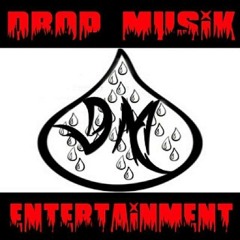 Drop Musik Ent.