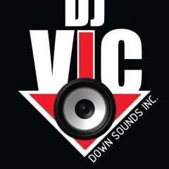 DOWN SOUNDS INC.  DJ VIC