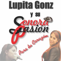 LupitaGonz - SonoraPasión