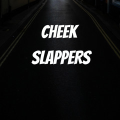 Cheek Slappers