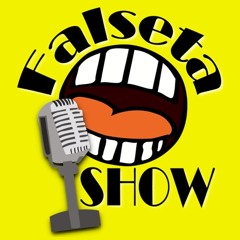 Falseta Show
