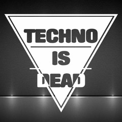 Techno Is Dead