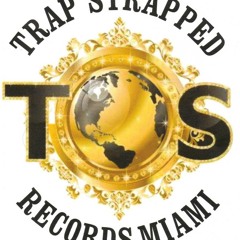 Trap Strapped Records MIA
