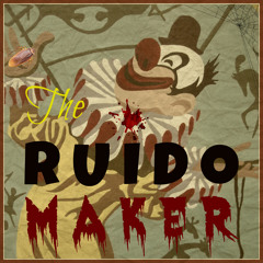 The Ruido Maker