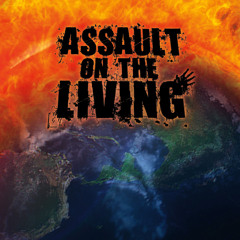 Assault on the Living