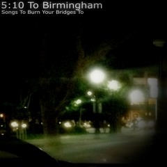 5:10 to Birmingham