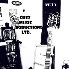 CHEZ MUSIC PRODUCTIONS ©