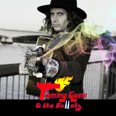 Tommy Gunn & The Bullets