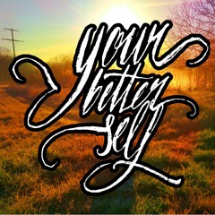 Your Better Self