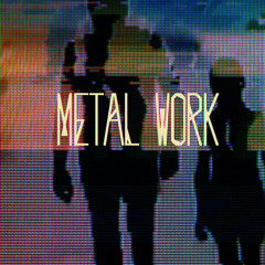 MetalWork
