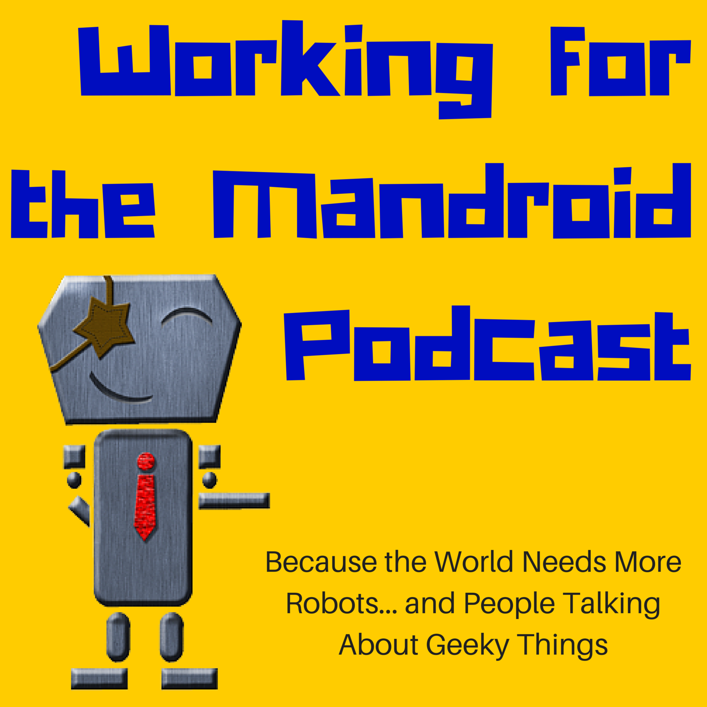 Working For the Mandroid