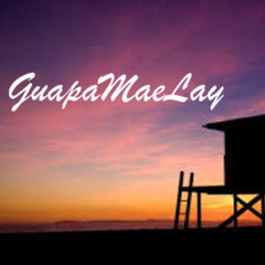 GuapaMaeLay