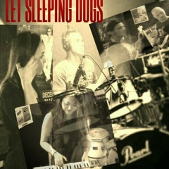 05 - LET SLEEPING DOGS - Alive