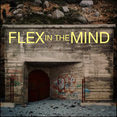 Flex in the Mind