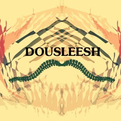 Dousleesh