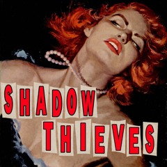 Shadow Thieves