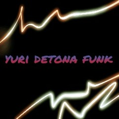 yuri detona funk