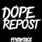 Dope Repost