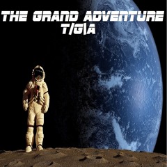 The Grand Adventure