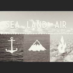 Sea Land Air
