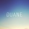 Duane*