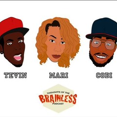 #ThoughtsOfTheBrainless