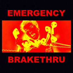 EMERGENCY BRAKETHRU