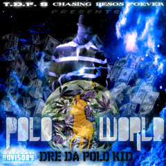 DRE DA POLO KID