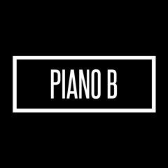 PIANO B