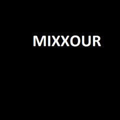 Mixxour