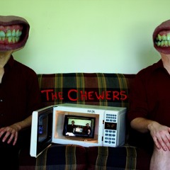 The Chewers