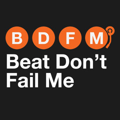 Beat Don't Fail Me