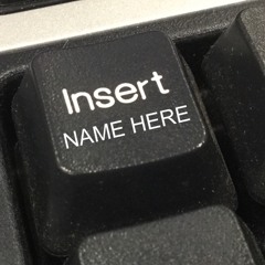 Insert Name Here