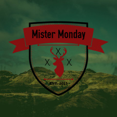 Mister Monday